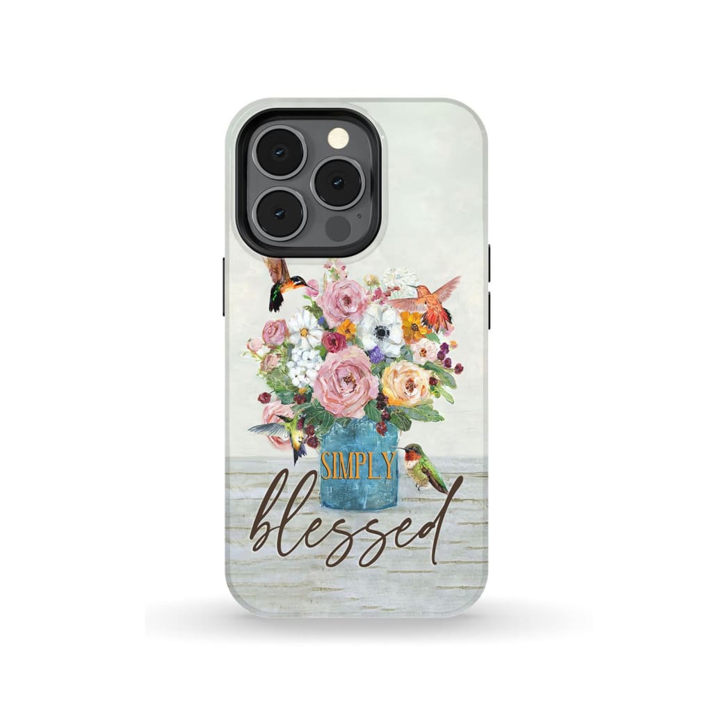 Simply Blessed Hummingbird Flower Christian Phone Case - Scripture Phone Cases - Iphone Cases Christian