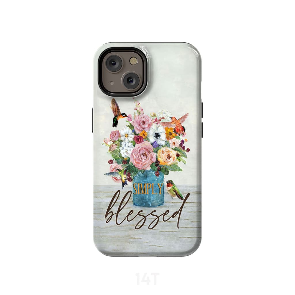 Simply Blessed Hummingbird Flower Christian Phone Case - Scripture Phone Cases - Iphone Cases Christian