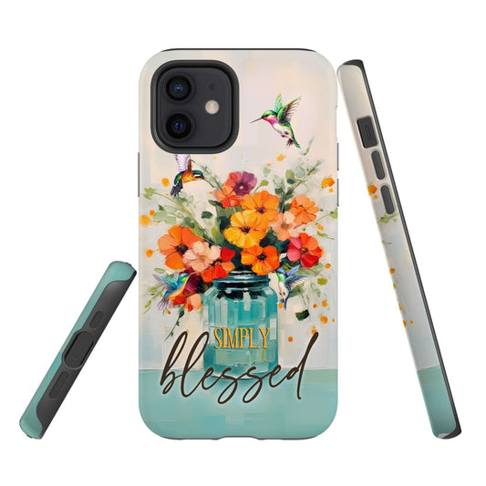 Simply Blessed Hummingbird Vase of Flowers Christian Phone Case - Bible Verse IPhone & Samsung Cases