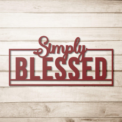 Simply Blessed Metal Sign 1 - Christian Metal Wall Art - Religious Metal Wall Decor