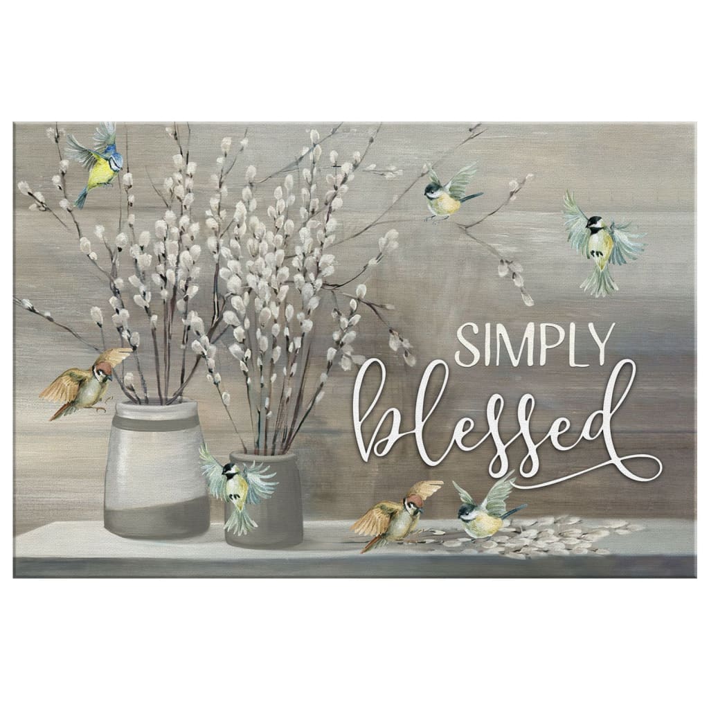 Simply Blessed Wall Art Canvas - Christian Wall Art - Religious Wall Decor