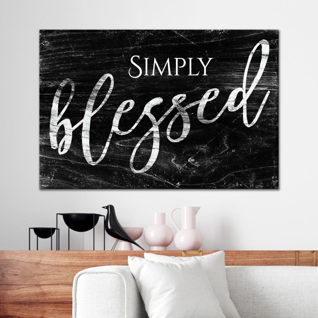 Simply Blessed Wall Art Canvas, Modern Farmhouse Christian Wall Decor - Religious Wall Decor