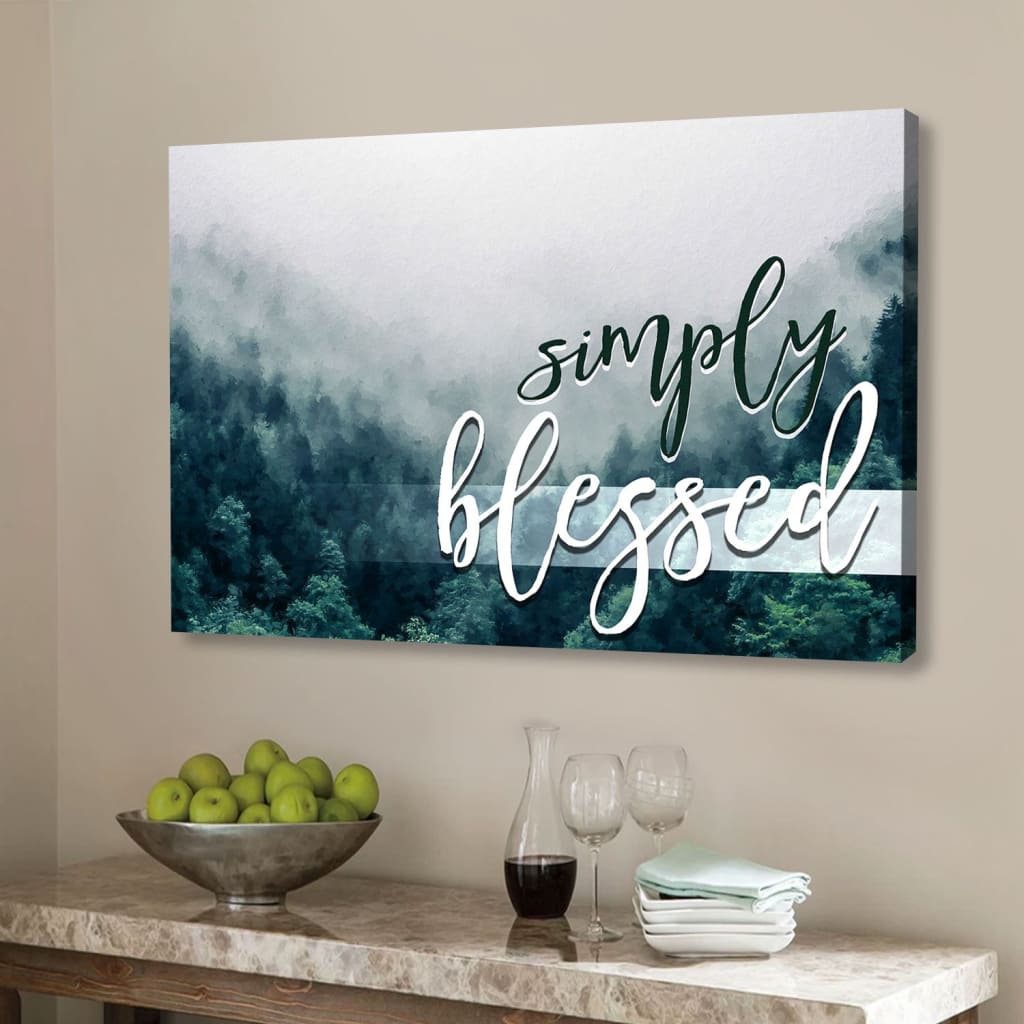 Simply Blessed Wall Art Canvas, Mountain Forest Christian Wall Decor, Christian Gifts - Religious Wall Decor