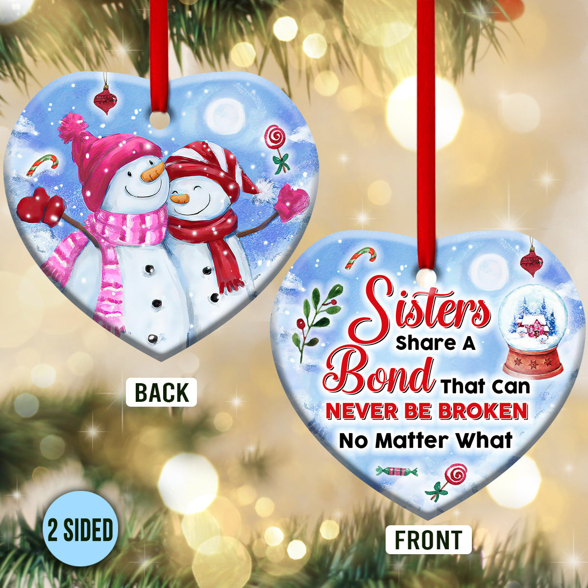 Sister Snowman Sisters Share A Bond That Can Never Be Broken 2 Heart Ceramic Ornament - Christmas Ornament - Christmas Gift