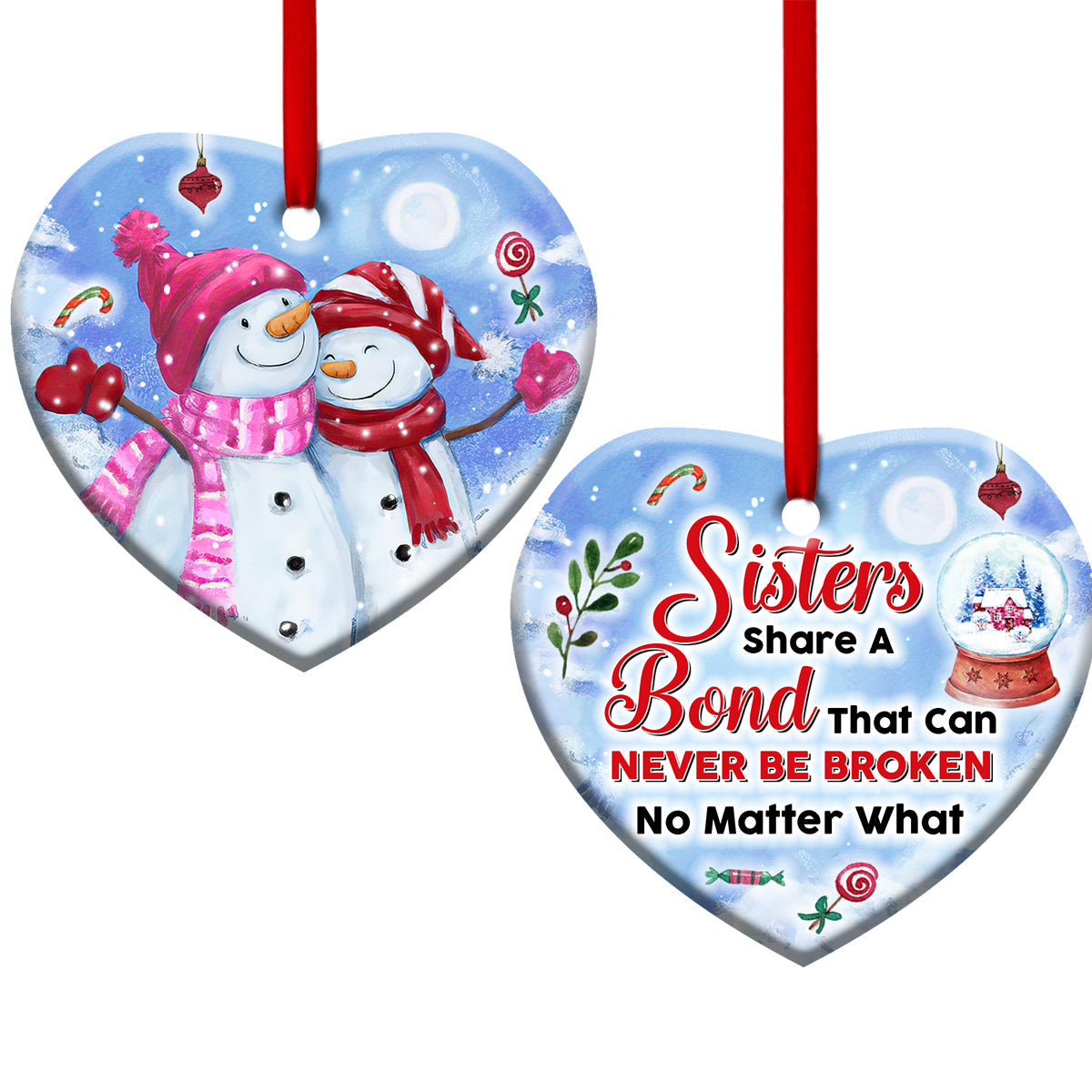 Sister Snowman Sisters Share A Bond That Can Never Be Broken 2 Heart Ceramic Ornament - Christmas Ornament - Christmas Gift