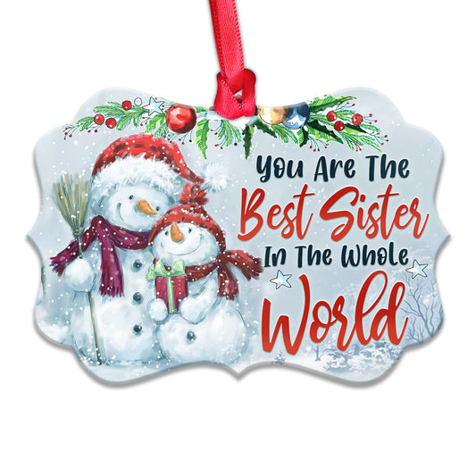 Sister Snowman You Are The Best Sister In The Whole World 2 Metal Ornament - Christmas Ornament - Christmas Gift