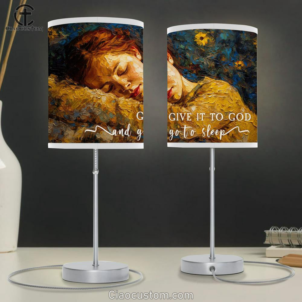 Sleeping Girl - Give It To God And Go To Sleep Table Lamp For Bedroom - Christian Gift For Women V1