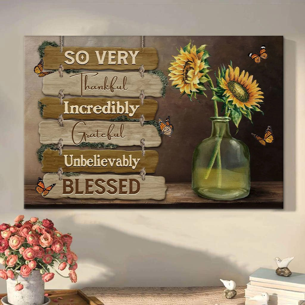 So Very Thankful Incredibly Grateful Unbelievably Blessed Wall Art Canvas Christian Decor