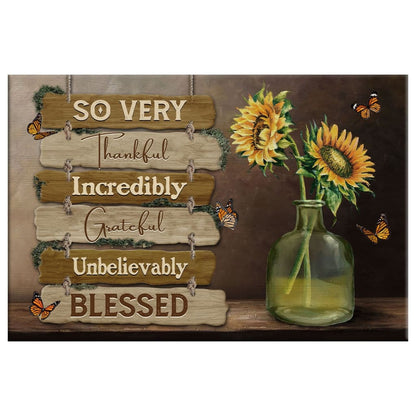 So Very Thankful Incredibly Grateful Unbelievably Blessed Wall Art Canvas, Christian Wall Decor - Religious Wall Decor