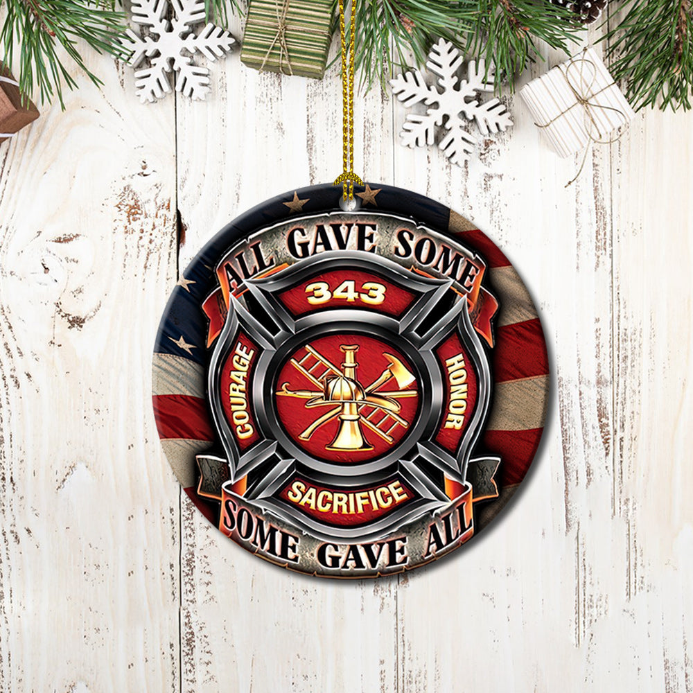 Some Gave All Firefighter Ceramic Circle Ornament - Decorative Ornament - Christmas Ornament