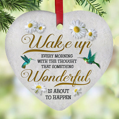 Something Wonderful Is About To Happen Heart Ceramic Ornament - Christmas Ornament - Christmas Gift