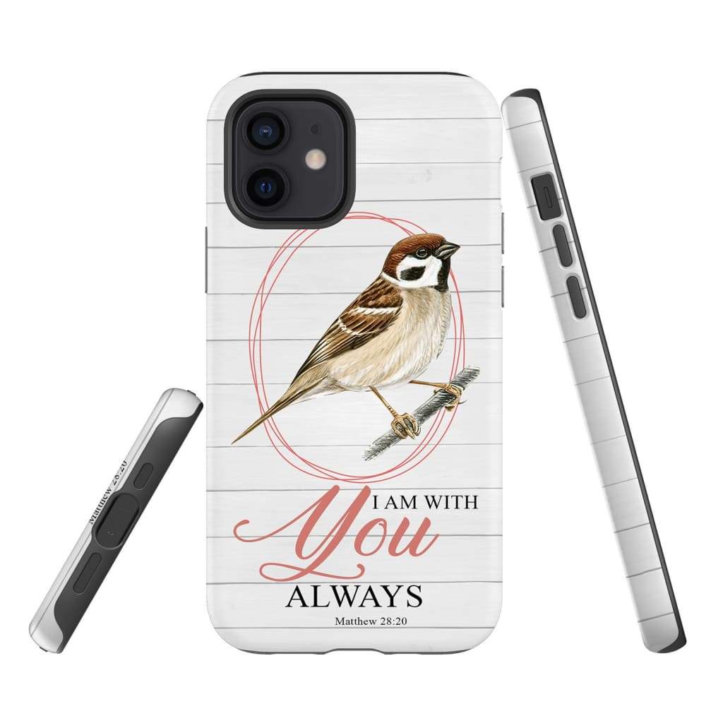 Sparrow - I Am With You Always Matthew 2820 Bible Verse Phone Case - Inspirational Bible Scripture iPhone Cases