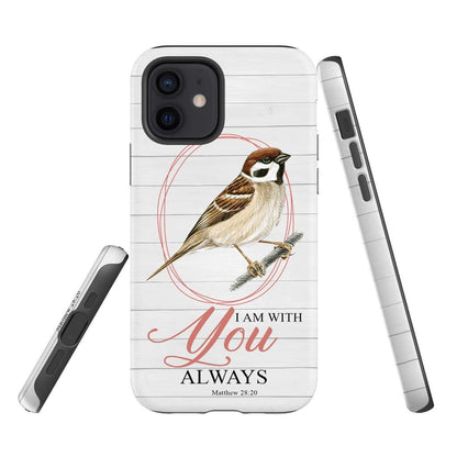 Sparrow - I Am With You Always Matthew 2820 Bible Verse Phone Case - Inspirational Bible Scripture iPhone Cases