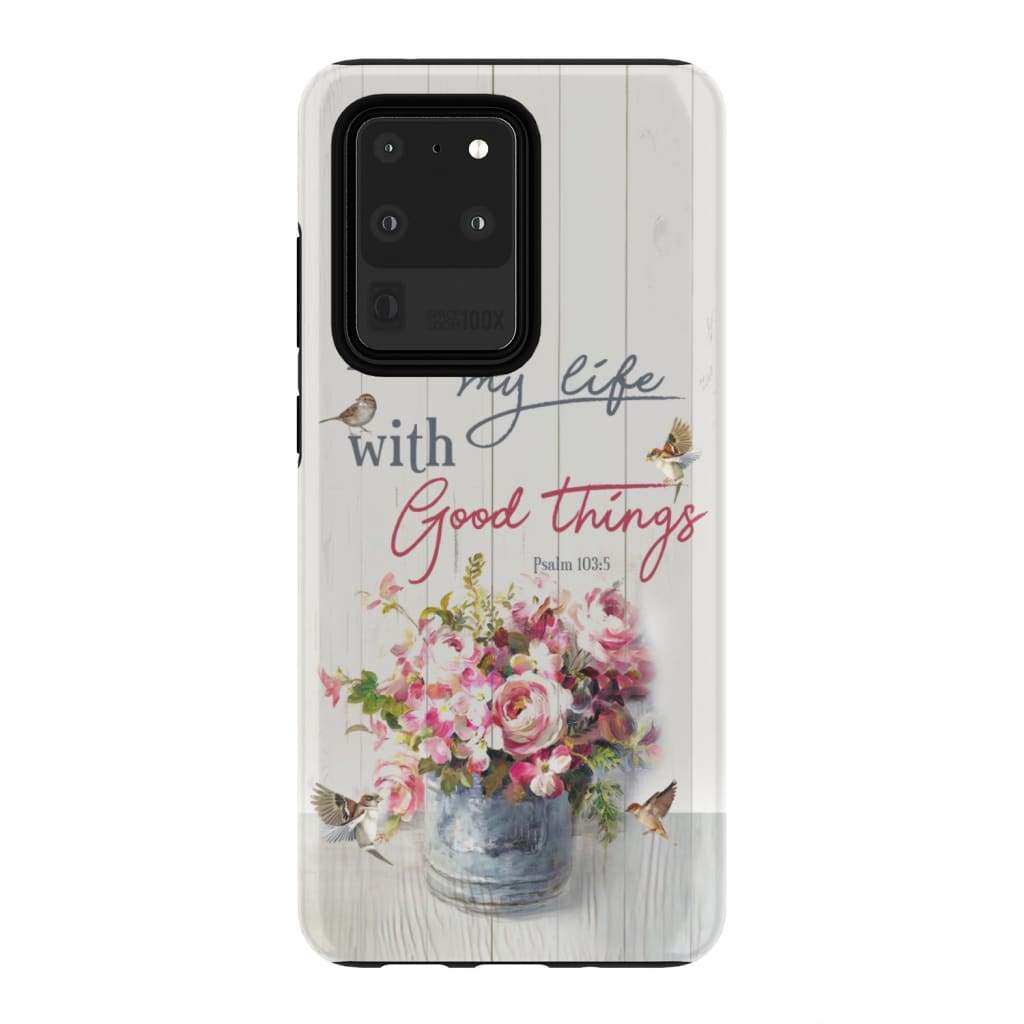Sparrow Floral - He Fills My Life With Good Things Psalm 1035 Bible Verse Phone Case - Inspirational Bible Scripture iPhone Cases