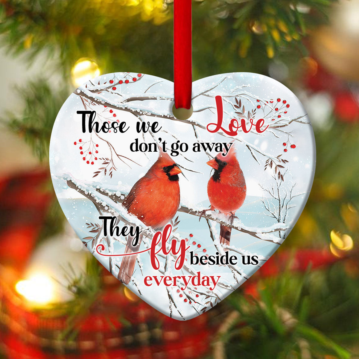 Special Christian Ceramic Heart Ornament - Those We Love Don't Go Away - Ornaments Hanging Gift