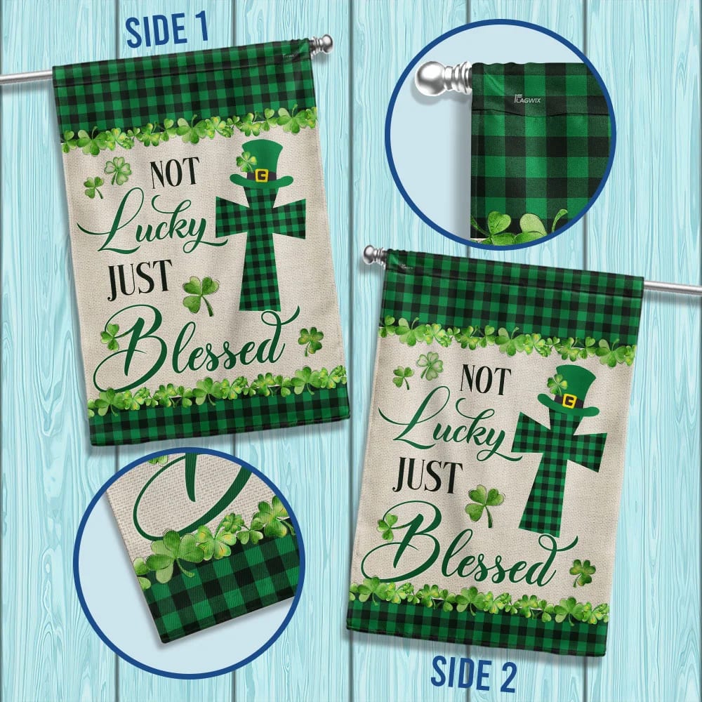 St. Patrick's Day Irish Shamrock Clover House Flag Not Lucky Just Blessed - St Patrick's Day Garden Flag - St. Patrick's Day Decorations