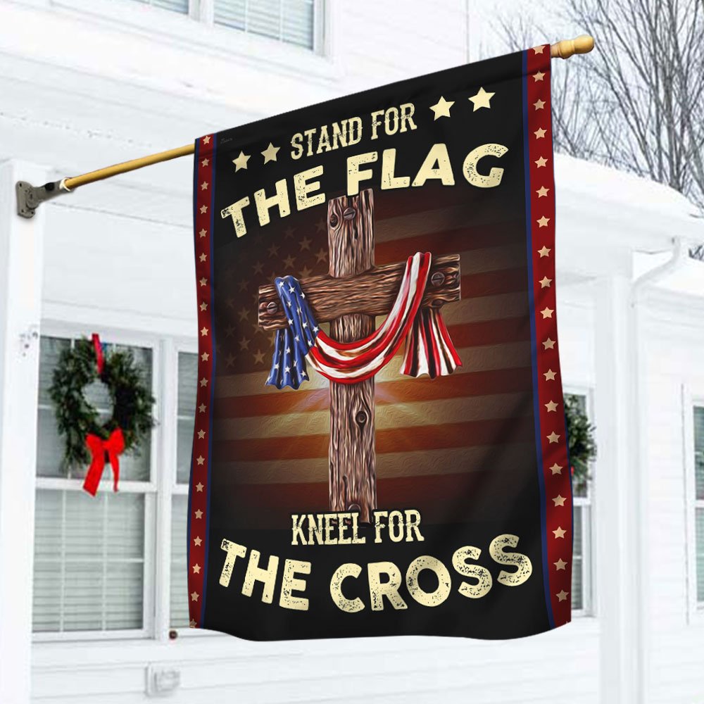Stand For The Flag Kneel For The Cross Flag - Religious House Flags - Christian Garden Flags