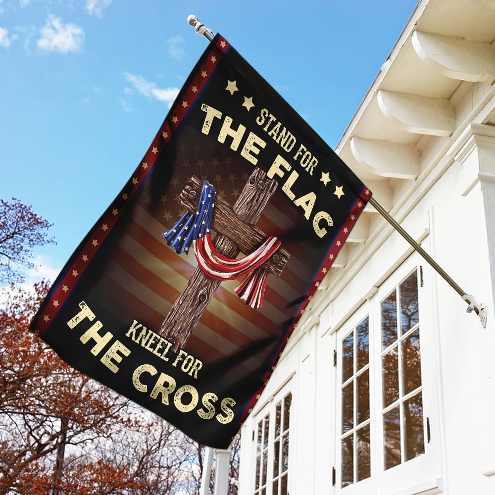 Stand For The Flag Kneel For The Cross Flag - Religious House Flags - Christian Garden Flags