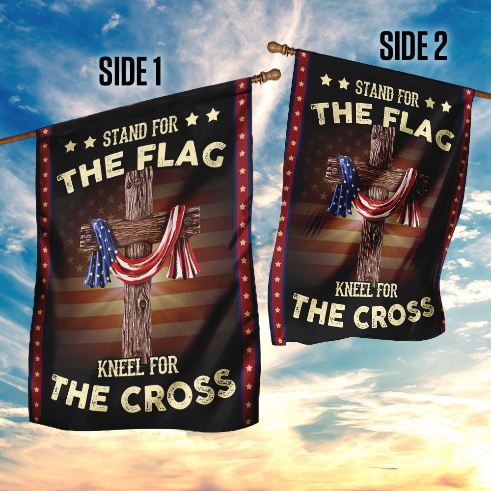 Stand For The Flag Kneel For The Cross Flag - Religious House Flags - Christian Garden Flags