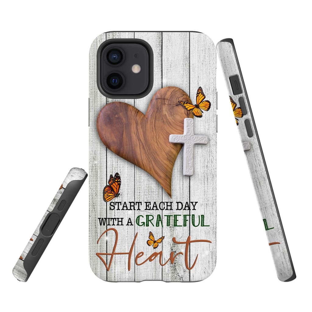 Start Each Day With A Grateful Heart - Christian Phone Cases- Iphone Samsung Cases Christian