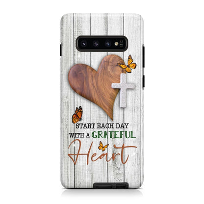 Start Each Day With A Grateful Heart - Christian Phone Cases- Iphone Samsung Cases Christian