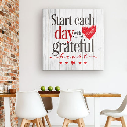 Start Each Day With A Grateful Heart Canvas Wall Art - Christian Wall Art - Religious Wall Decor