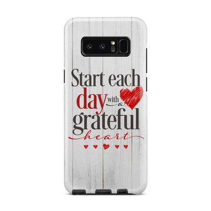 Start Each Day With A Grateful Heart Christian Phone Case - Christian Gifts - Inspirational Bible Scripture iPhone Cases