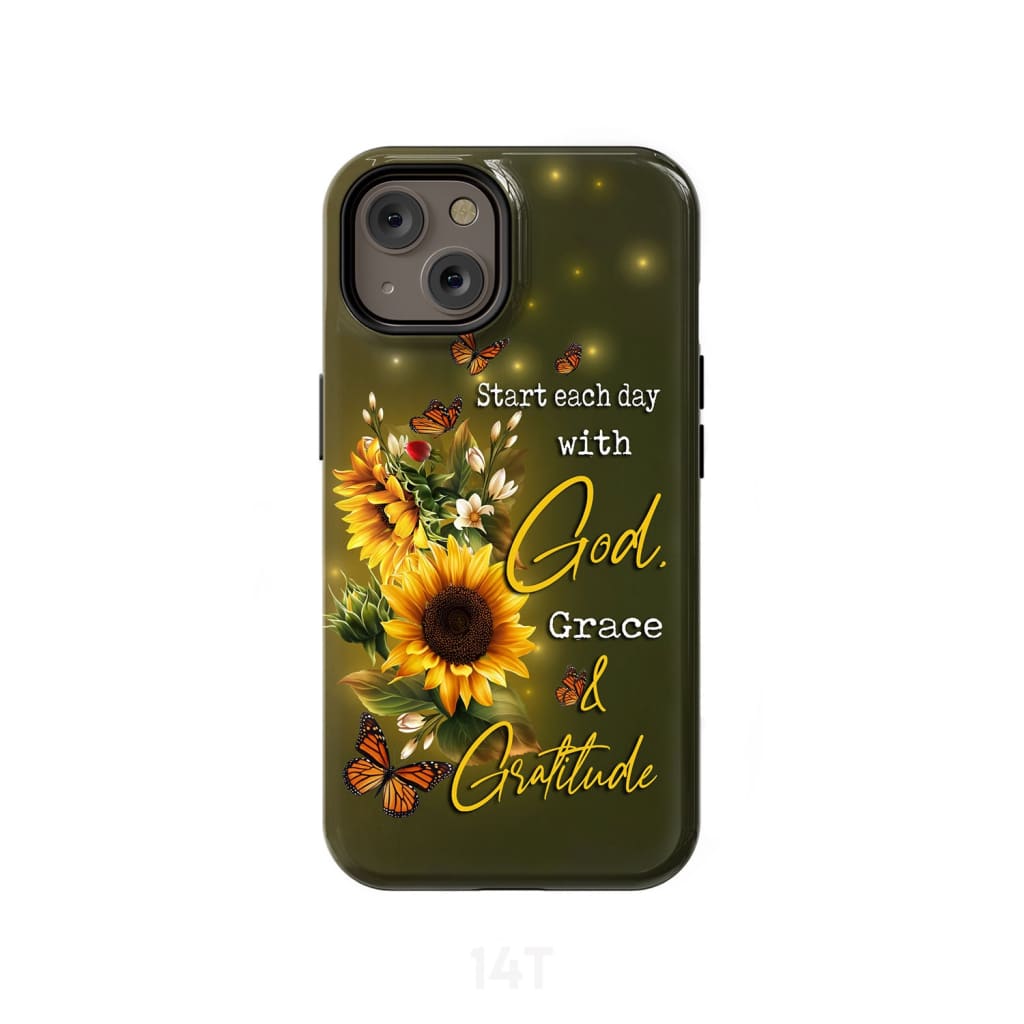 Start Each Day With God Grace And Gratitude - Christian Phone Cases- Iphone Samsung Cases Christian