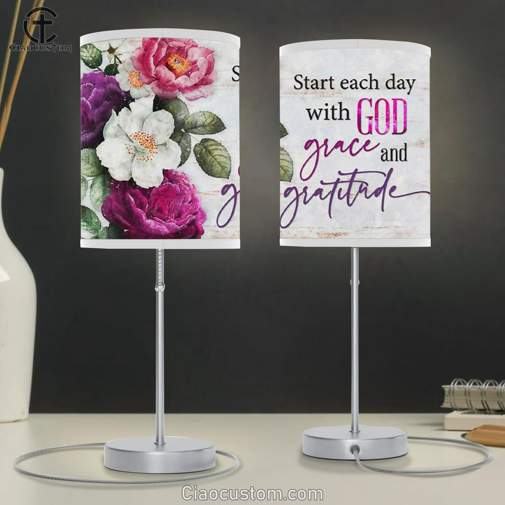 Start Each Day With God Grace And Gratitude - Flowers Painting - Table Lamp For Bedroom - Christian Room Decor