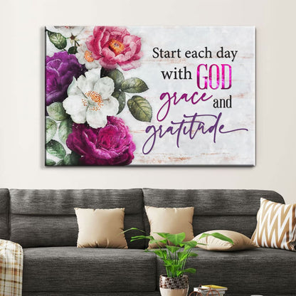 Start Each Day With God Grace And Gratitude, Flowers Painting, Wall Art Canvas - Religious Wall Decor