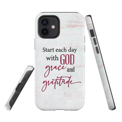 Start Each Day With God Grace Gratitude Phone Case - Inspirational Bible Scripture iPhone Cases