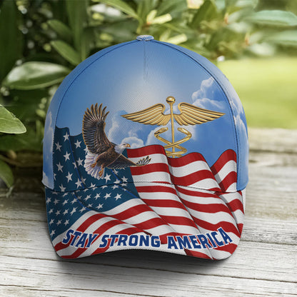 Stay Strong America Eagle And Nurse Sign Baseball Cap