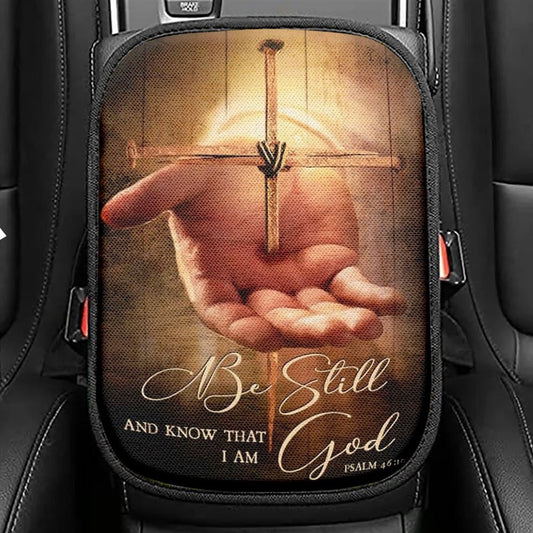 Stunning Cross, Jesus's Hand Painting, Be Still And Know That I Am God Car Center Console Cover, Christian Armrest Seat Cover, Bible Seat Box Cover