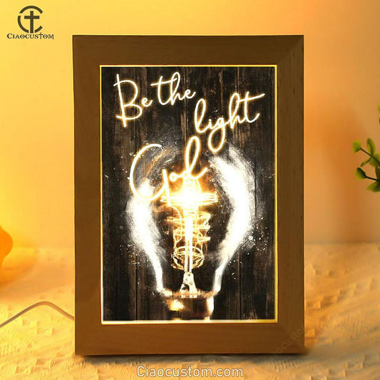 Stunning Light Bulb, Jesus Painting, Be The Light God Frame Lamp