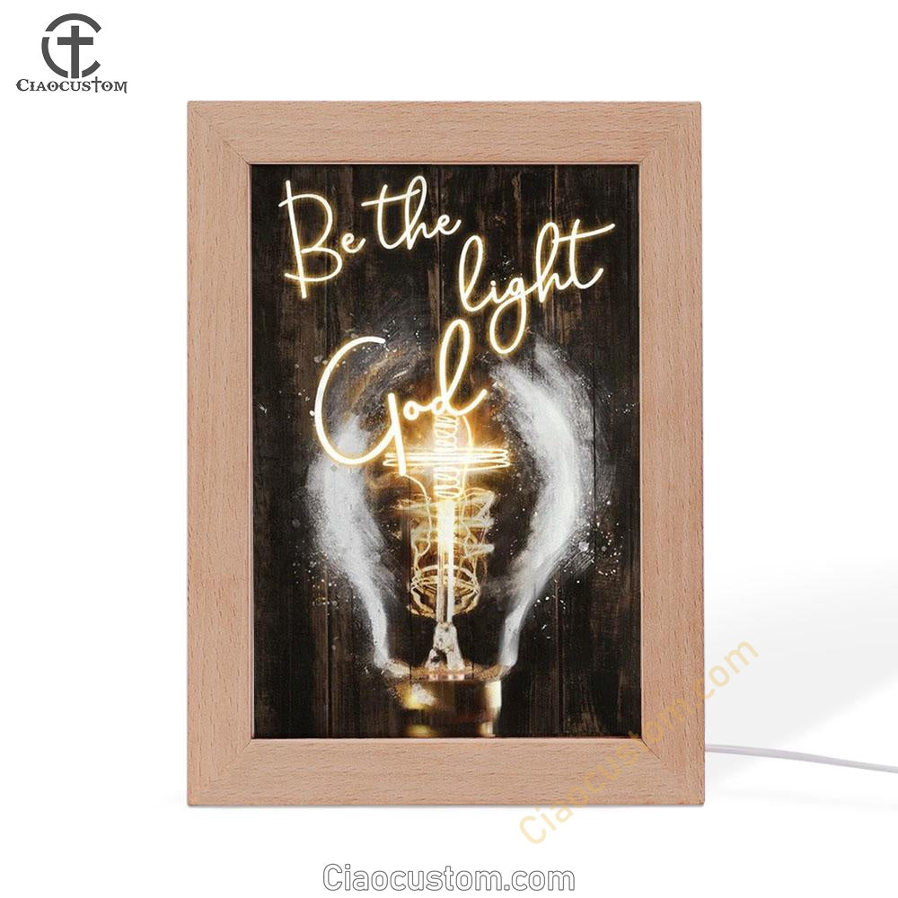 Stunning Light Bulb, Jesus Painting, Be The Light God Frame Lamp