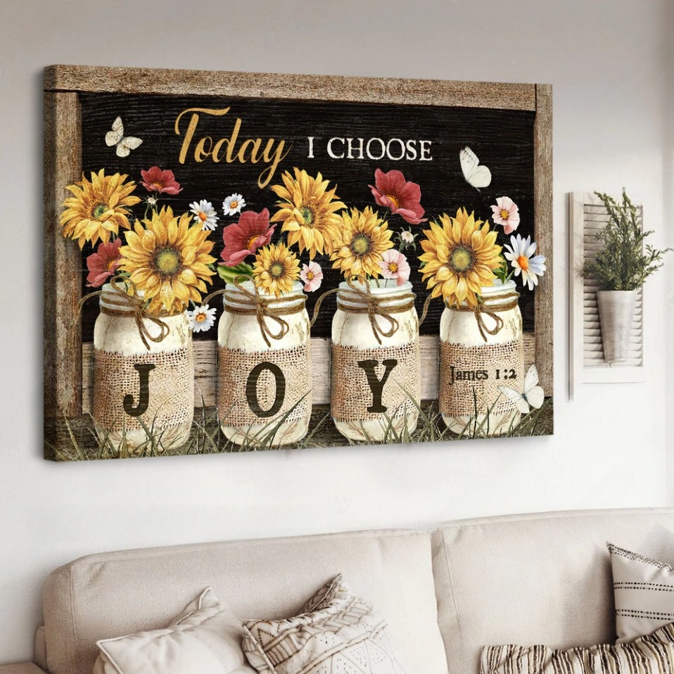 Sunflower And Red Poppy Today I Choose Joy Canvas Wall Art - Christian Poster - Religious Wall Decor