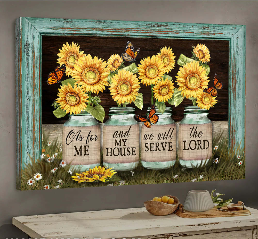 Sunflower Jars Butterfly We Will Serve The Lord Jesus Canvas Wall Art - Christian Poster - Religious Wall Decor