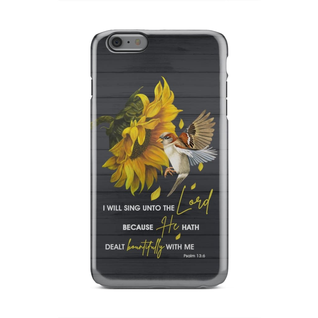 Sunflower Sparrow - I Will Sing Unto The Lord Psalm 136 Kjv Bible Verse Phone Case - Inspirational Bible Scripture iPhone Cases