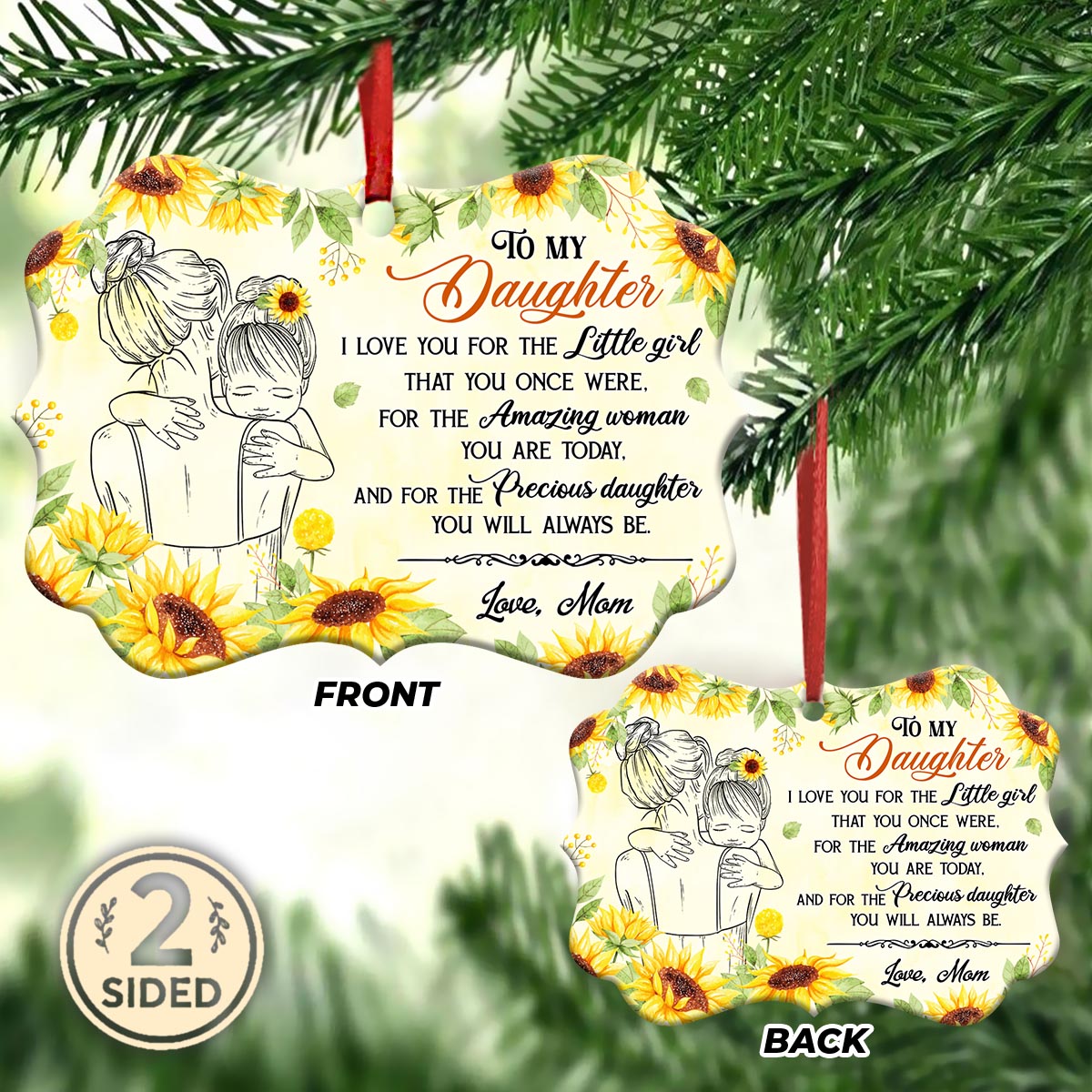  Sunflower To My Daughter 3 Metal Ornament - Christmas Ornament - Christmas Gift