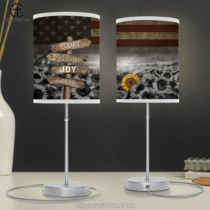 Sunflower, Us Flag Today I Choose Joy Lamp Art Table Lamp - Christian Lamp Art - Religious Art