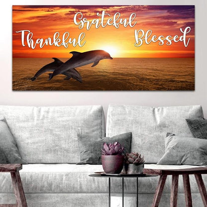 Sunset Dolphins Thankful, Grateful & Blessed Wall Art - Christian Canvas Wall Art