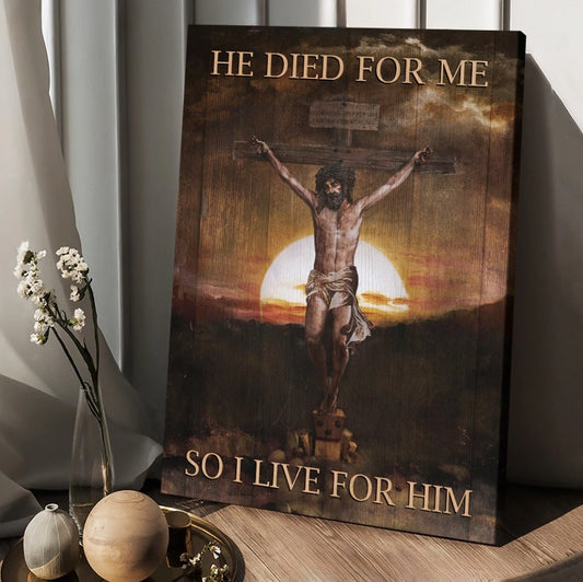 Sunset He Died For Me Jesus Canvas Wall Art - Jesus Canvas Pictures - Christian Wall Posters