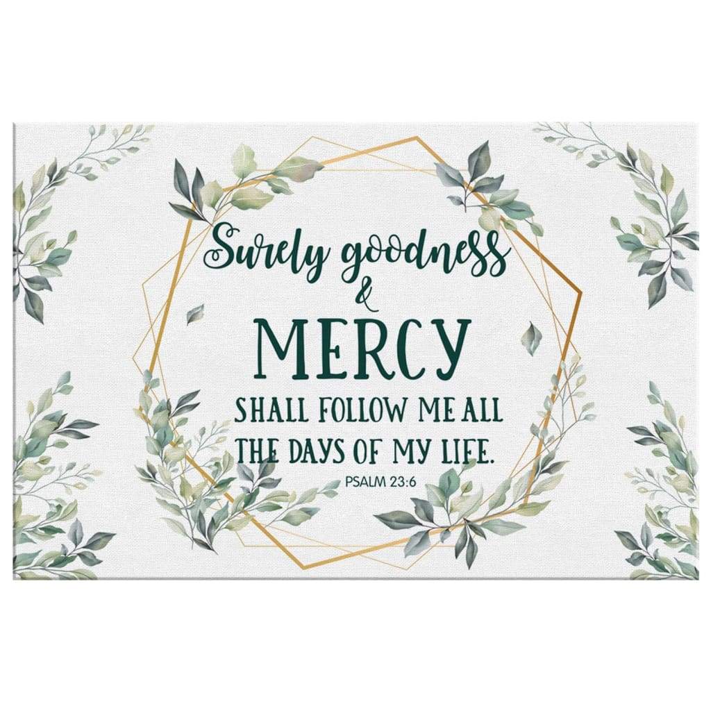 Surely Goodness And Mercy Psalm 236 Bible Verse Wall Art Canvas - Religious Wall Decor