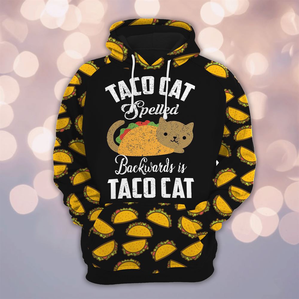 Taco Cat All Over Print 3D Hoodie For Men And Women, Best Gift For Cat lovers, Best Outfit Christmas