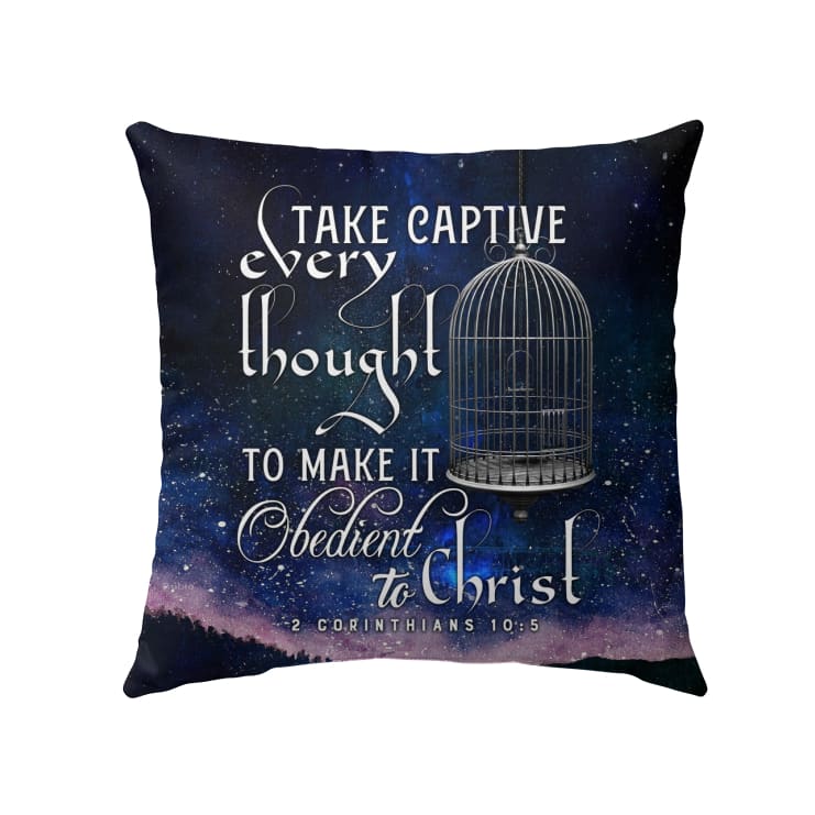 Take Captive Every Thought 2 Corinthians 105 Bible Verse Pillow