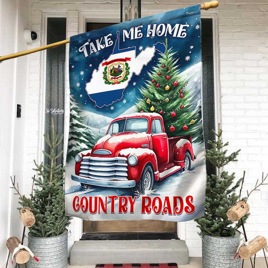 Take Me Home Country Roads West Virginia Christmas Flag - Religious Christmas House Flags