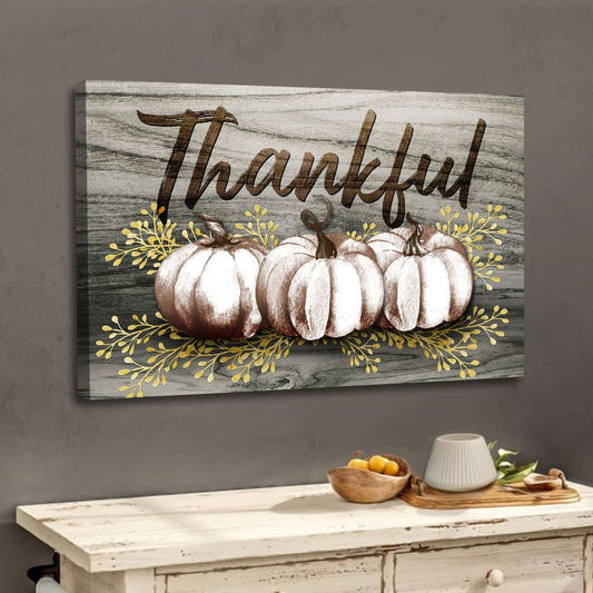 Thankful, Fall Pumpkins, Thanksgiving Wall Art Canvas - Religious Wall Decor