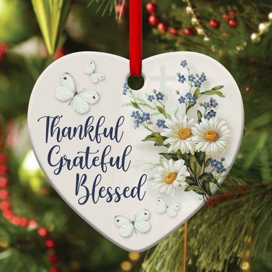 Thankful, Grateful And Blessed - Elegant Christian Ceramic Heart Ornament - Christmas Decor - Funny Ornament