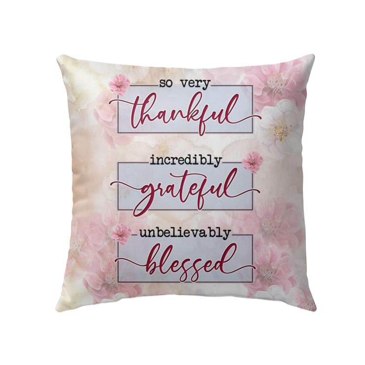 Thankful Grateful Blessed Floral Christian Throw Pillow