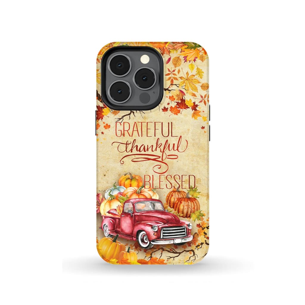 Thankful Grateful Blessed Happy Thanksgiving Phone Case - Inspirational Bible Scripture iPhone Cases